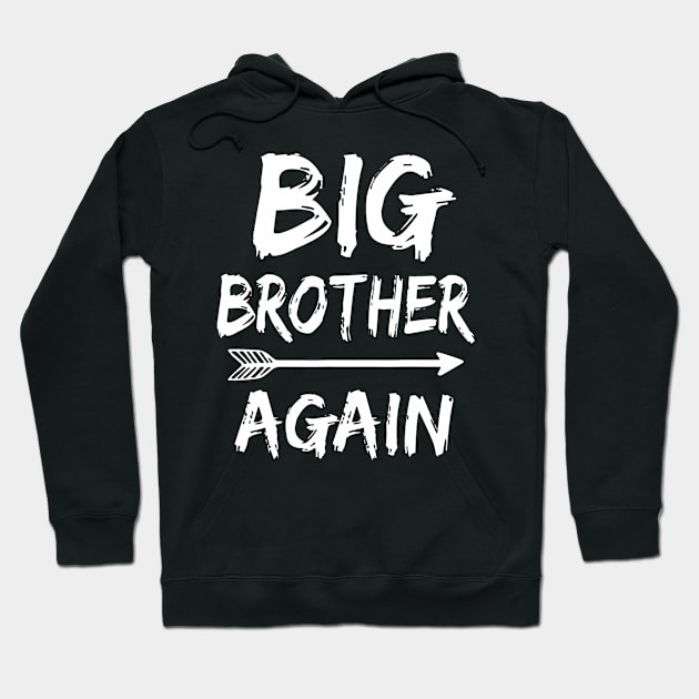 Big Brother Again for Boys with Arrow Funny 2024 Hoodie by deptrai0023